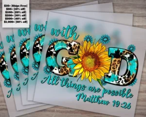 Christian Sunflower DTF Transfer Design, God All Things Are Possible