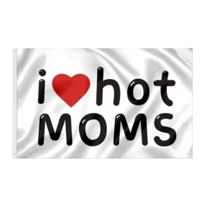 Indoor Outdoor Meme Flag with I Love Hot Moms DADS Design for Room Bedroom Wall Hanging